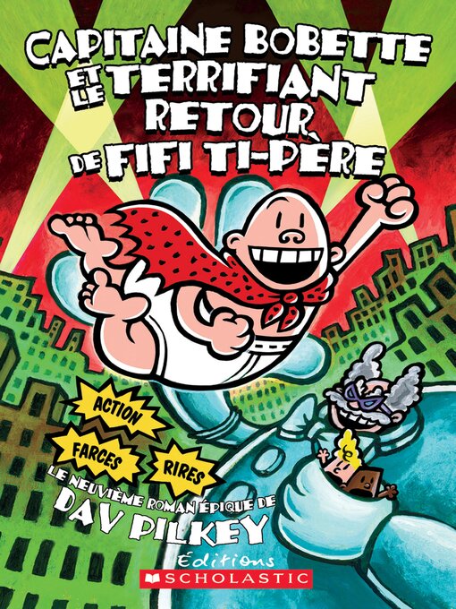 Title details for Capitaine Bobette et le terrifiant retour de Fifi Ti-Père by Dav Pilkey - Wait list